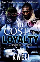 Koszt lojalności: Przysięga Soulja - The Cost of Loyalty: A Soulja's Oath