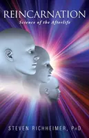 Reinkarnacja: Nauka o życiu pozagrobowym - Reincarnation: Science of the Afterlife