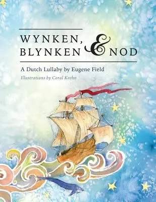 Wynken, Blynken i Nod - Wynken, Blynken, and Nod