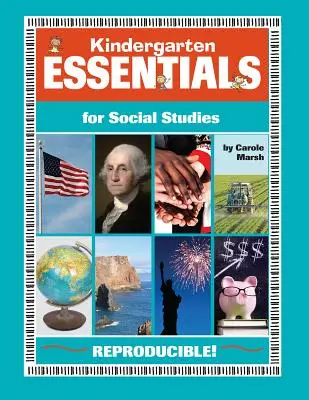 Podstawy wiedzy o społeczeństwie dla przedszkolaków: Wszystko, czego potrzebujesz - w jednym świetnym źródle! - Kindergarten Essentials for Social Studies: Everything You Need - In One Great Resource!