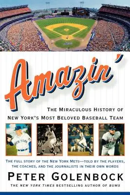 Amazin': Cudowna historia najbardziej ukochanej drużyny baseballowej Nowego Jorku - Amazin': The Miraculous History of New York's Most Beloved Baseball Team