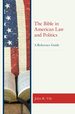 Biblia w amerykańskim prawie i polityce: A Reference Guide - The Bible in American Law and Politics: A Reference Guide