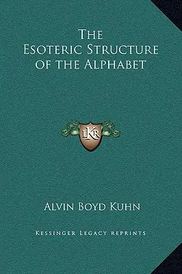 Ezoteryczna struktura alfabetu - The Esoteric Structure of the Alphabet