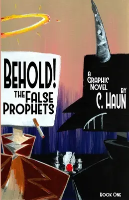 Spójrz! Fałszywi prorocy: Księga pierwsza - Behold! The False Prophets: Book One