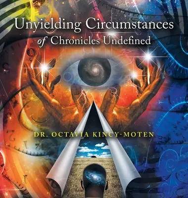 Nieustępliwe okoliczności Kronik Nieokreślonych - Unyielding Circumstances of Chronicles Undefined