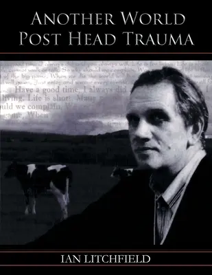 Inny świat po urazie głowy - Another World Post Head Trauma