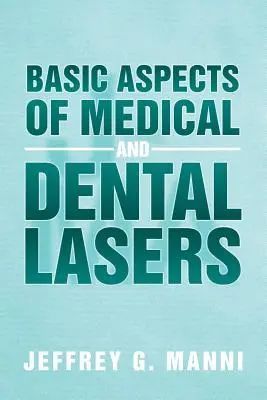 Podstawowe aspekty laserów medycznych i stomatologicznych - Basic Aspects of Medical and Dental Lasers