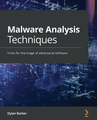 Techniki analizy złośliwego oprogramowania: Sztuczki do selekcji wrogiego oprogramowania - Malware Analysis Techniques: Tricks for the triage of adversarial software