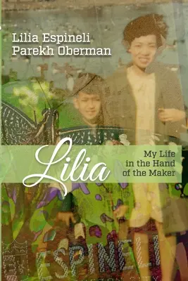 Lilia: Moje życie w rękach Stwórcy - Lilia: My Life in the Hand of the Maker