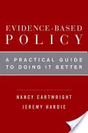 Polityka oparta na dowodach: Praktyczny przewodnik, jak robić to lepiej - Evidence-Based Policy: A Practical Guide to Doing It Better