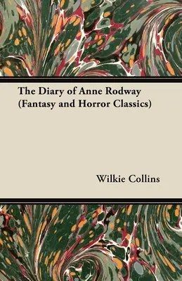 Pamiętnik Anne Rodway (klasyka fantasy i horroru) - The Diary of Anne Rodway (Fantasy and Horror Classics)