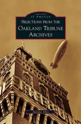 Wybór z archiwum Oakland Tribune - Selections from the Oakland Tribune Archives