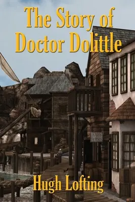 Opowieść o Doktorze Dolittle - The Story of Doctor Dolittle