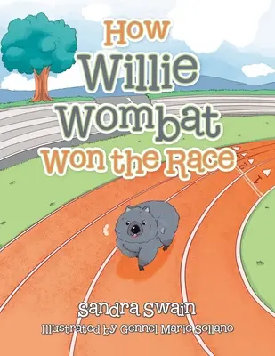 Jak Willie Wombat wygrał wyścig - How Willie Wombat Won the Race