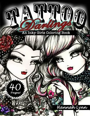 Tattoo Darlings: Kolorowanka dla tuszowanych dziewczyn - Tattoo Darlings: An Inky Girls Coloring Book