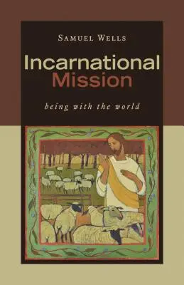 Misja inkarnacyjna: Być ze światem - Incarnational Mission: Being with the World