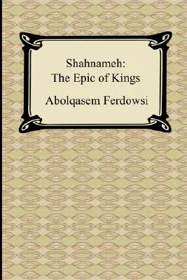 Shahnameh: Epos o królach - Shahnameh: The Epic of Kings