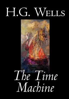 Wehikuł czasu H. G. Wellsa, fantastyka, klasyka - The Time Machine by H. G. Wells, Fiction, Classics