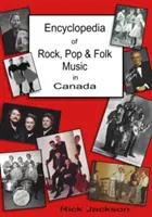 Encyklopedia rocka, popu i muzyki ludowej w Kanadzie - Encyclopedia of Rock, Pop & Folk Music in Canada