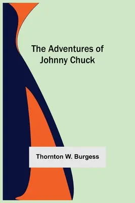 Przygody Johnny'ego Chucka - The Adventures Of Johnny Chuck