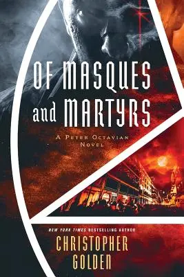 Of Masques and Martyrs: Powieść Petera Octaviana - Of Masques and Martyrs: A Peter Octavian Novel