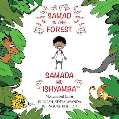 Samad in the Forest: Wydanie dwujęzyczne angielski-Kinyarwanda - Samad in the Forest: English-Kinyarwanda Bilingual Edition