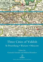 Trzy miasta jidysz: Petersburg, Warszawa i Moskwa - Three Cities of Yiddish: St Petersburg, Warsaw and Moscow