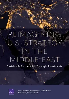 Nowe spojrzenie na strategię USA na Bliskim Wschodzie: Zrównoważone partnerstwa, strategiczne inwestycje - Reimagining U.S. Strategy in the Middle East: Sustainable Partnerships, Strategic Investments