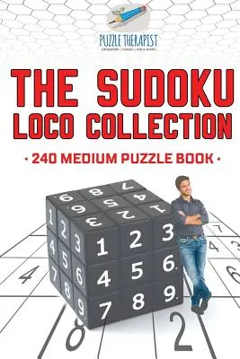 Kolekcja Sudoku Loco - 240 średnich łamigłówek - The Sudoku Loco Collection - 240 Medium Puzzle Book