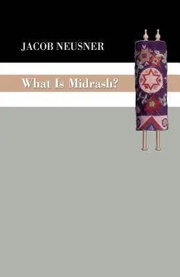 Czym jest midrasz? - What Is Midrash?