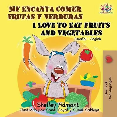 Me Encanta Comer Frutas y Verduras / Uwielbiam jeść owoce i warzywa - Me Encanta Comer Frutas y Verduras/I Love To Eat Fruits And Vegetables