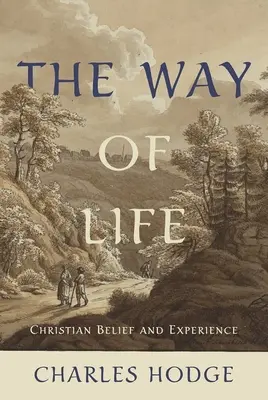 Droga życia: Chrześcijańska wiara i doświadczenie - The Way of Life: Christian Belief and Experience