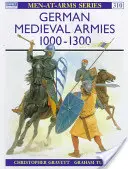 Średniowieczne armie niemieckie 1000-1300 - German Medieval Armies 1000 1300