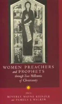 Kobiety kaznodziejki i prorokinie przez dwa tysiąclecia chrześcijaństwa - Women Preachers and Prophets Through Two Millennia of Christianity