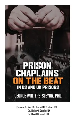 Kapelani więzienni w amerykańskich i brytyjskich więzieniach - Prison Chaplains on the Beat in US and UK Prisons