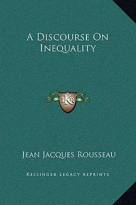 Dyskurs o nierówności - A Discourse On Inequality