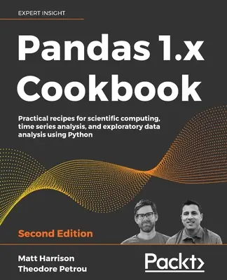 Książka kucharska Pandas 1.x - wydanie drugie - Pandas 1.x Cookbook - Second Edition