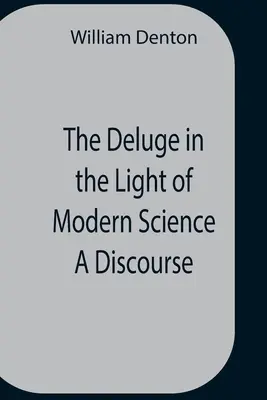 Potop w świetle współczesnej nauki - dyskurs - The Deluge In The Light Of Modern Science A Discourse