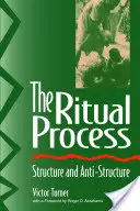 Proces rytuału: Struktura i antystruktura - The Ritual Process: Structure and Anti-Structure