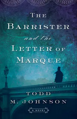 Adwokat i list żelazny - Barrister and the Letter of Marque