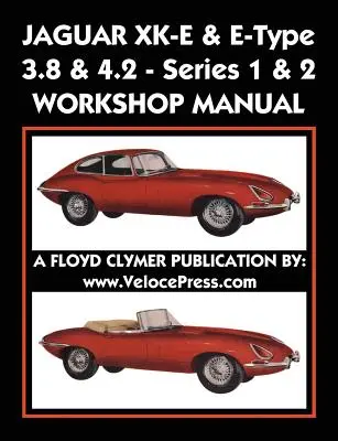 Instrukcja warsztatowa Jaguar Xk-E i E-Type 3.8 i 4.2 seria 1 i 2 - Jaguar Xk-E & E-Type 3.8 & 4.2 Series 1 & 2 Workshop Manual