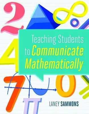 Nauczanie uczniów komunikacji matematycznej - Teaching Students to Communicate Mathematically