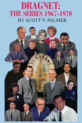 Dragnet: Serial 1967-70 - Dragnet: The Series 1967-70