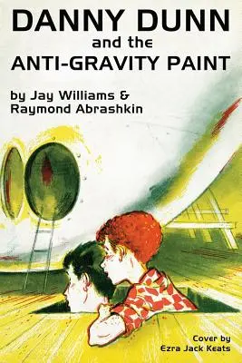 Danny Dunn i farba antygrawitacyjna - Danny Dunn and the Anti-Gravity Paint