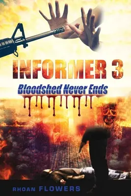 Informer 3 / Rozlew krwi nigdy się nie kończy - Informer 3/Bloodshed Never Ends