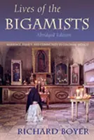 Życie bigamistów: Małżeństwo, rodzina i społeczność w kolonialnym Meksyku - Lives of the Bigamists: Marriage, Family, and Community in Colonial Mexico