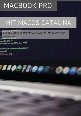 MacBook Pro z systemem macOS Catalina: Pierwsze rozdziały z systemem macOS 10.15 dla MacBooka Air - MacBook Pro mit MacOS Catalina: Erste Schritte mit MacOS 10.15 fr MacBook Air