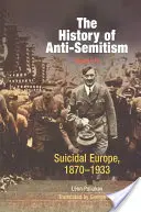 Historia antysemityzmu, tom 4: Samobójcza Europa, 1870-1933 - The History of Anti-Semitism, Volume 4: Suicidal Europe, 1870-1933