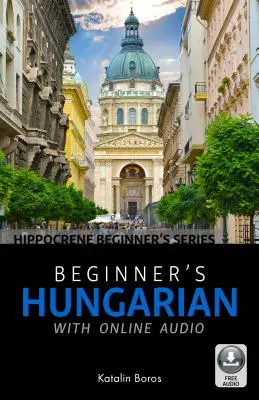 Węgierski dla początkujących z audio online - Beginner's Hungarian with Online Audio