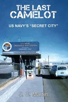Ostatni Camelot: Tajne miasto marynarki wojennej USA - The Last Camelot: US Navy's Secret City